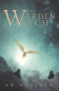 Cover for The Warden Watch by A.R. Horvath