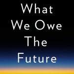 what we owe the future hard cover
