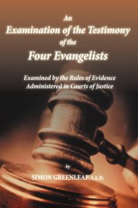 An Examination of the Testimony of the Four Evangelists cover