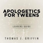 Apologetics for Tweens Leaders Guide cover
