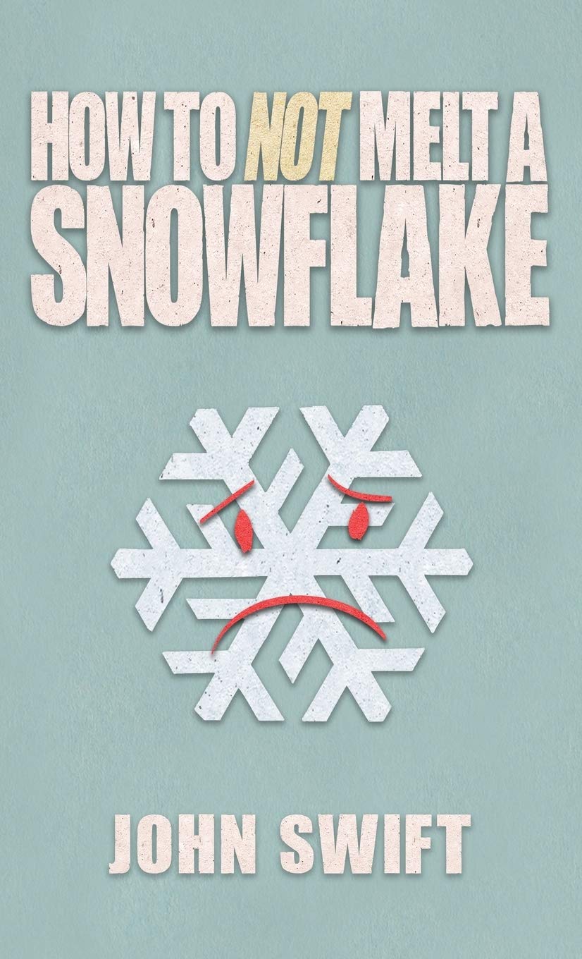 How Not to Melt A Snowflake