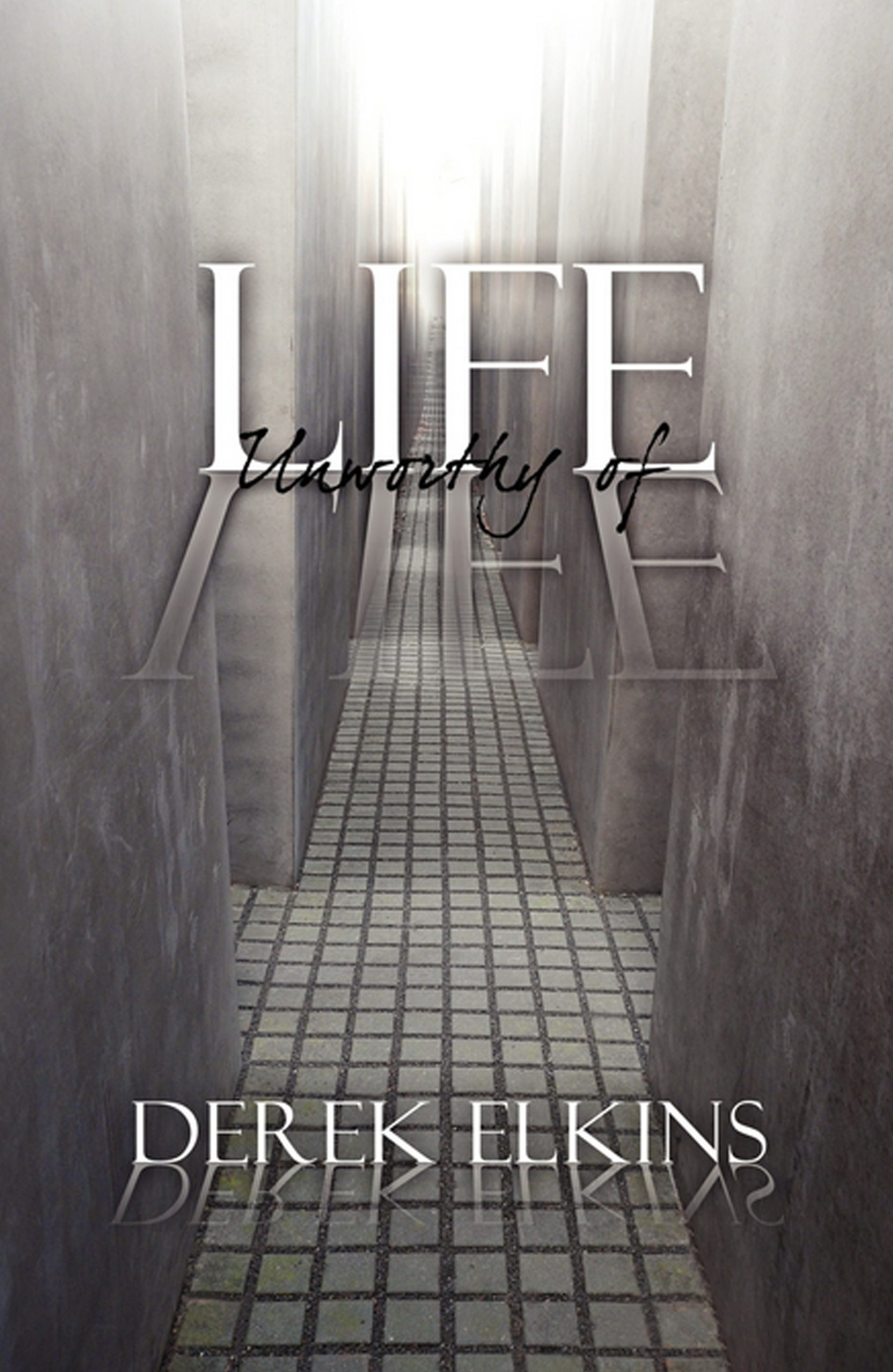 Life Unworthy of Life cover