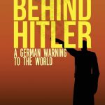 The Men Behind Hitler