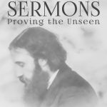 Unspoken Sermons Proving the Unseen cover
