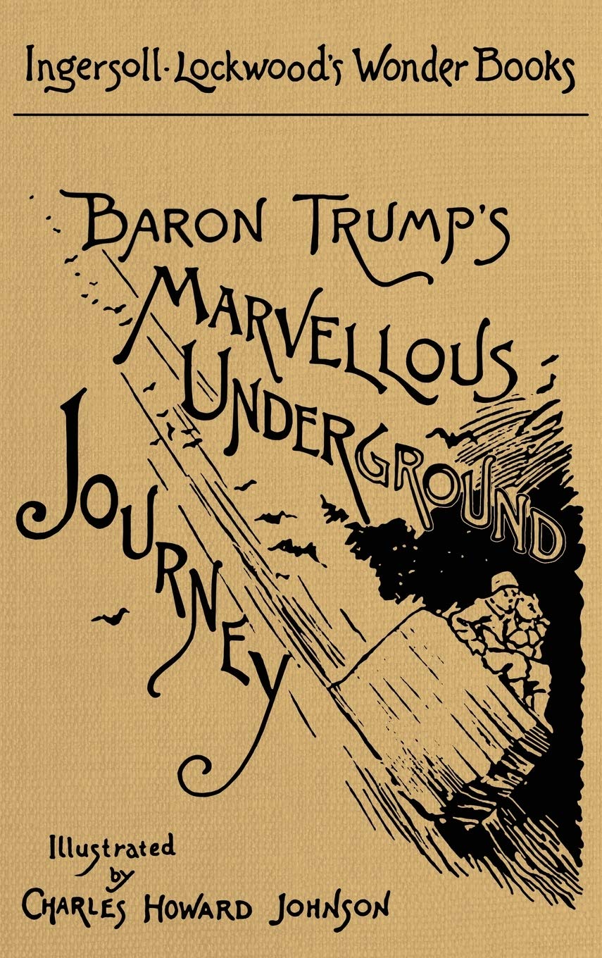 Baron Trump’s Marvellous Underground Journey cover