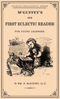 McGuffey’s First Eclectic Reader cover