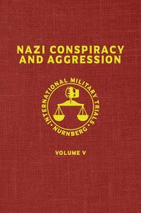 Nazi Conspiracy and Aggression Set of V5