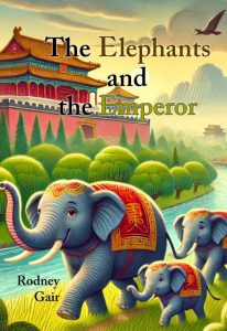 The Elephants and the Emperor by Rodney Gair